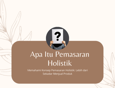 Konsep Pemasaran Holistik